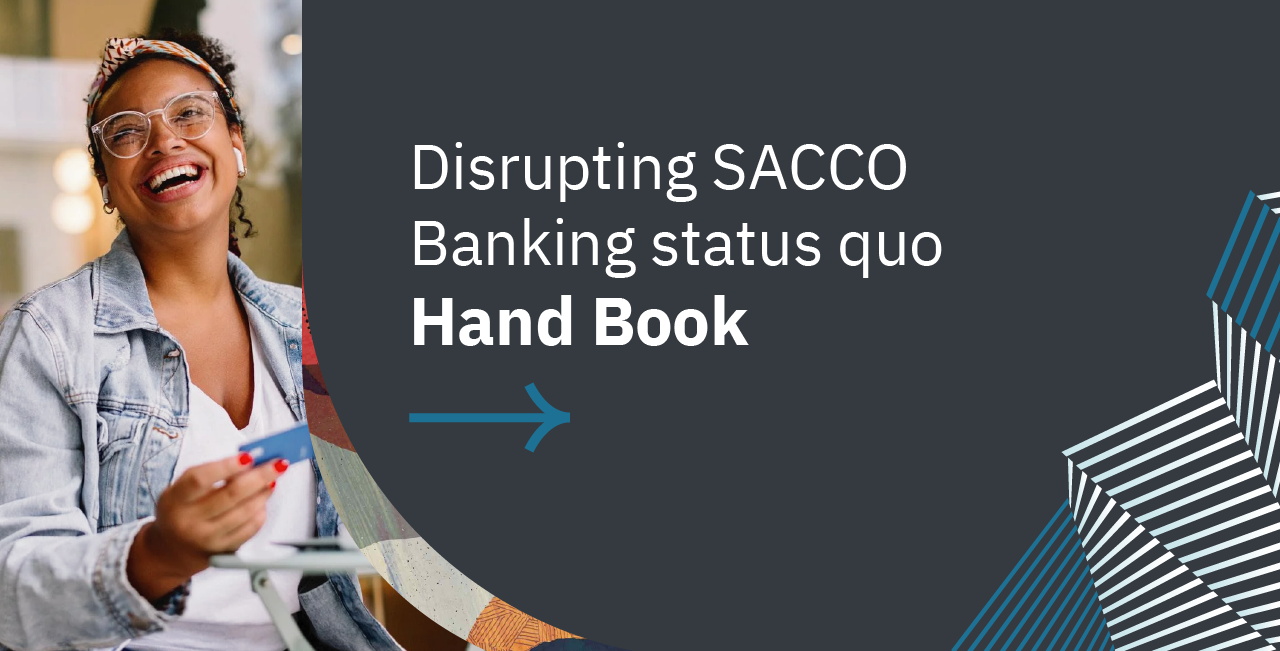 Disrupting the SACCO Banking Status Quo